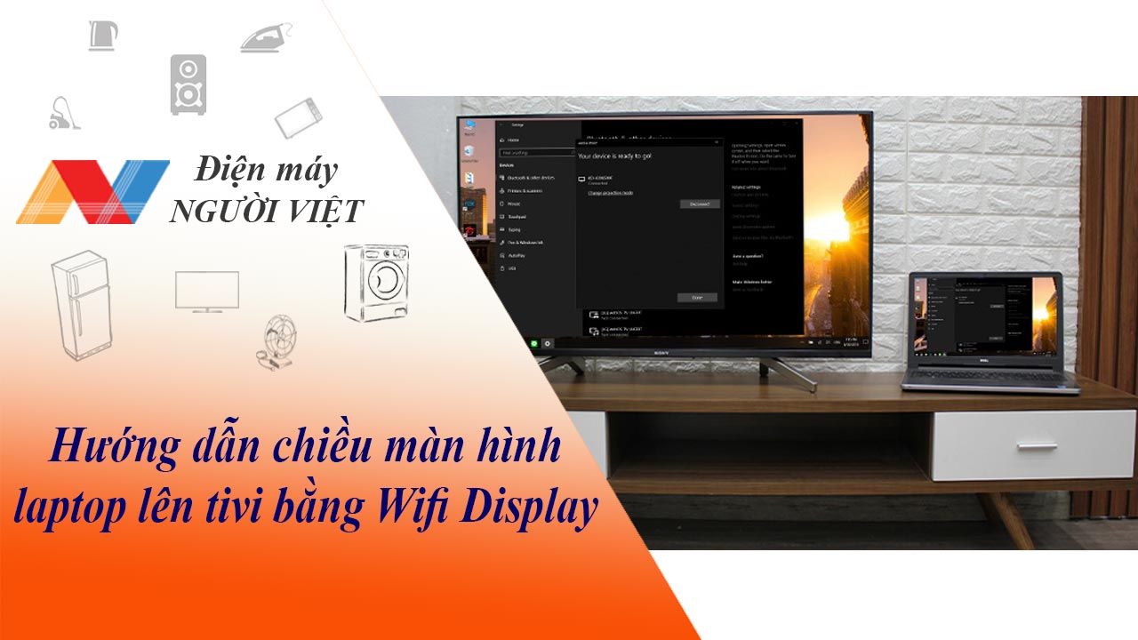Hướng dẫn chiều màn hình laptop lên tivi bằng Wifi Display cưc đơn giản