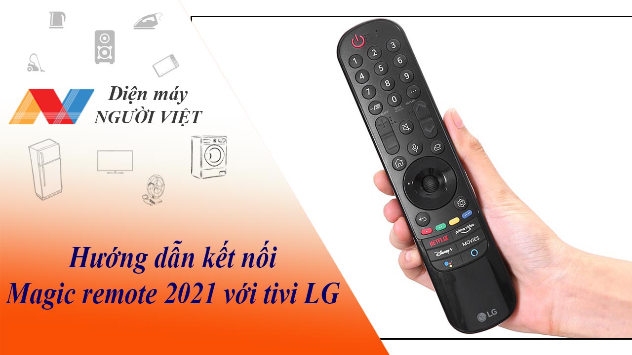Hướng dẫn kết nối Magic remote 2021 với tivi LG