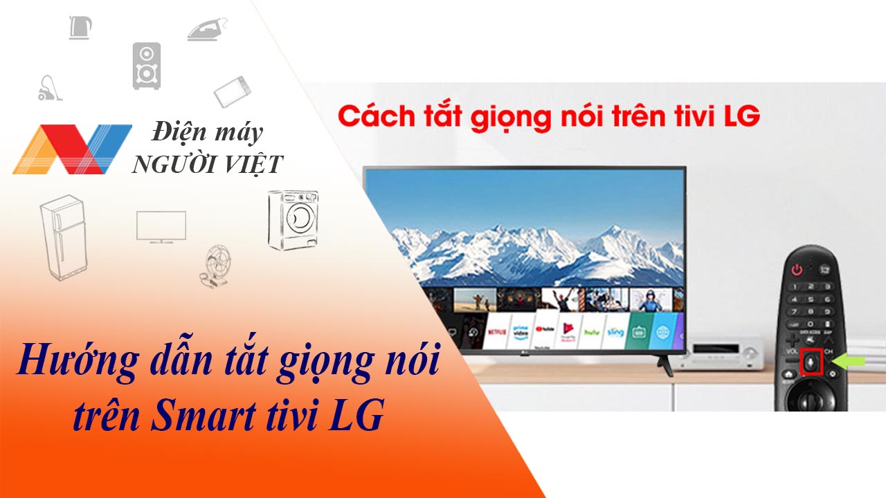 Hướng dẫn tắt giọng nói trên Smart tivi LG