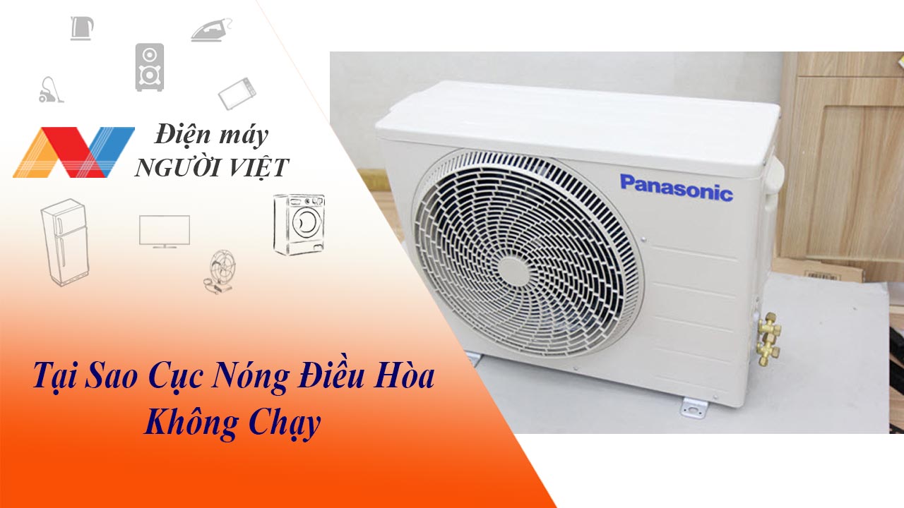 Nguyên nhân và cách khắc phục cục nóng điều hòa không chạy