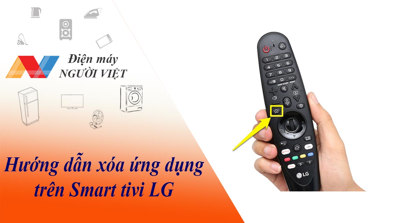 Hướng dẫn xóa ứng dụng trên Smart tivi LG