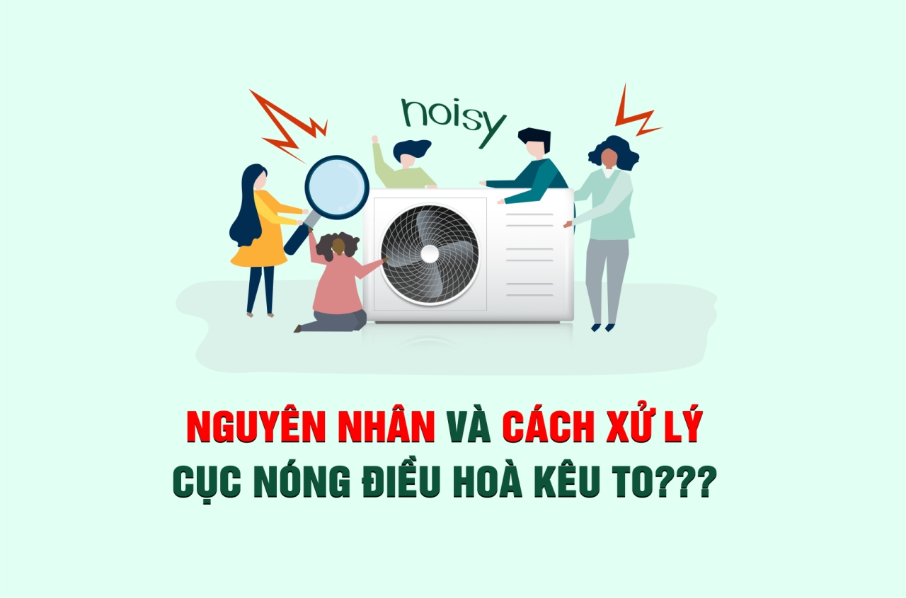 Nguyên Nhân Dàn Nóng Điều Hòa Rung Và Ồn