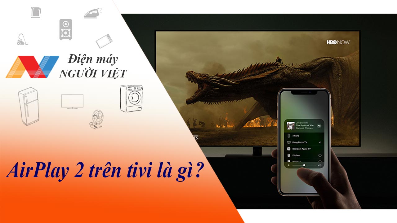AirPlay 2 trên tivi là gì?