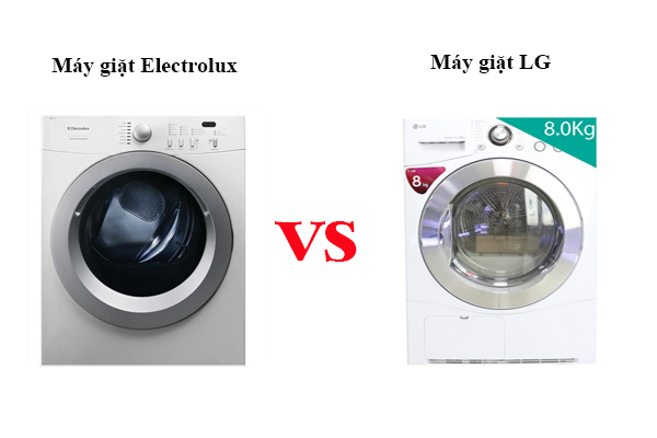 Nên mua máy giặt lg hay máy giặt electrolux ?