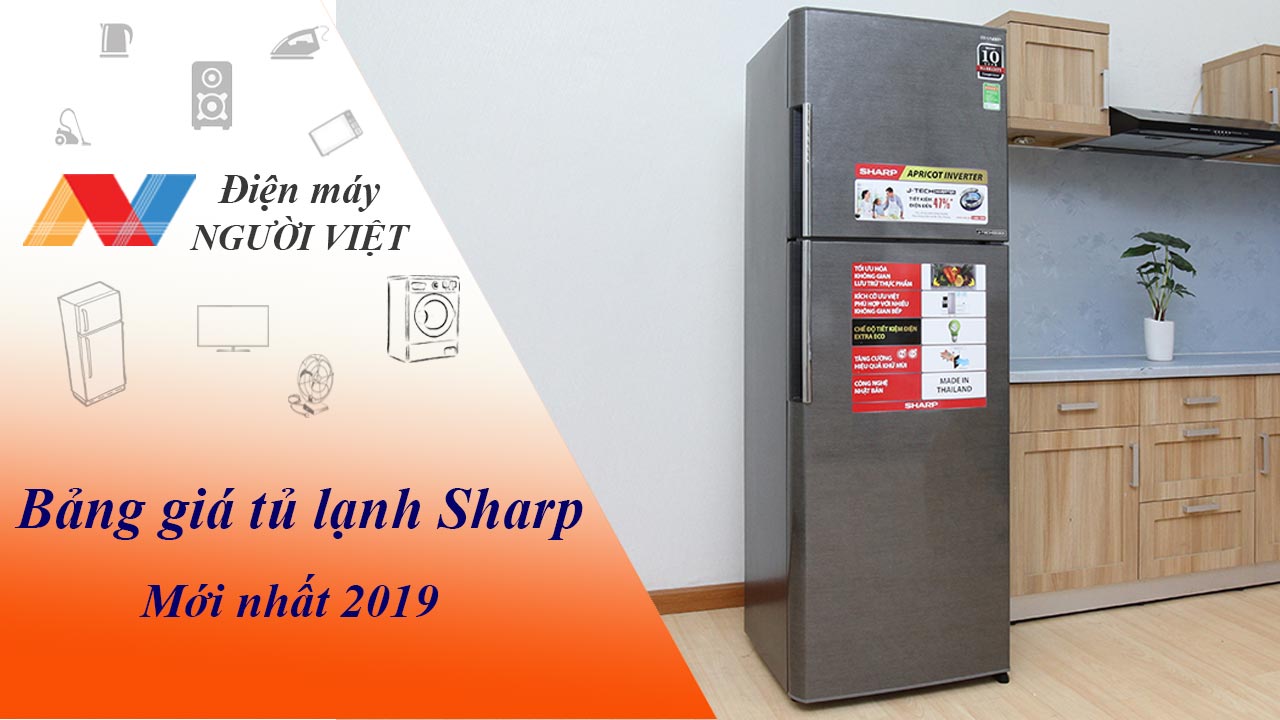 Bảng giá tủ lạnh Sharp mới nhất 2019