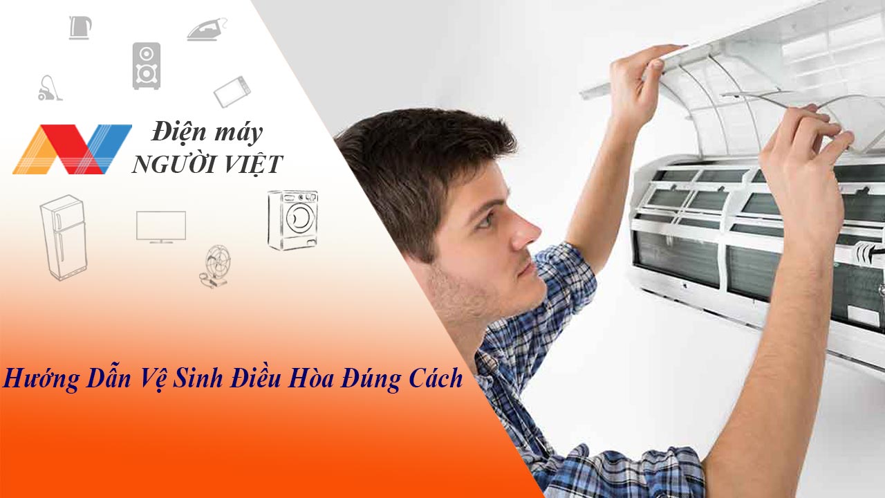Hướng dẫn vệ sinh điều hòa đúng cách tại nhà