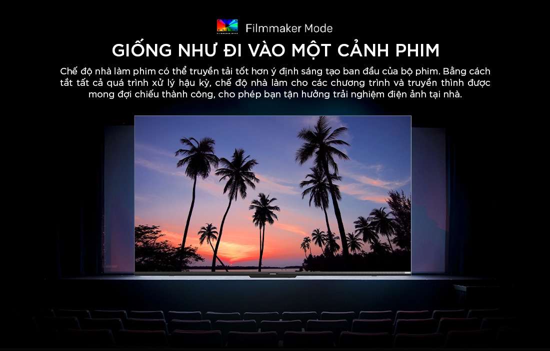 Filmmaker Mode cho trải nghiệm xem phim chuẩn điện ảnh